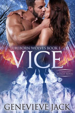 [Fireborn Wolves 01] • Vice